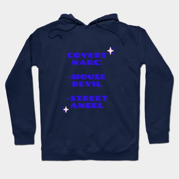 Covert Narc Personality Hoodie by twinkle.shop
